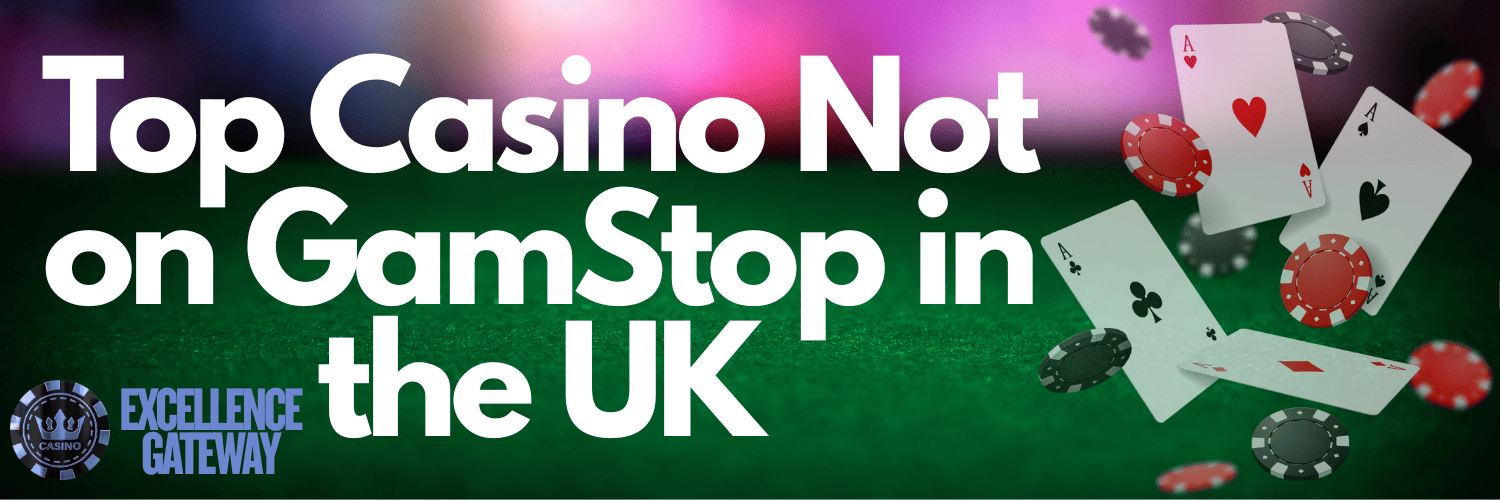 Discover the Excitement Casinos Not on Gamstop UK